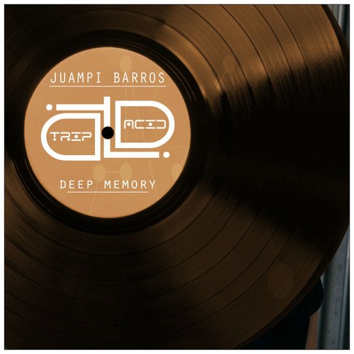 Juampi Barros - Deep Memory (Original Mix) CUT