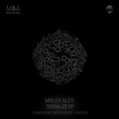 Malek Ales - Socialize (Original Mix)