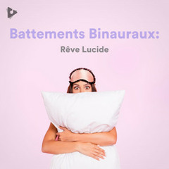 Battements Binauraux: Rêve Lucide
