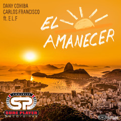 SP386 : Carlos Francisco & Dany Cohiba ft. E.L.F - El Amanecer (Paradise Guitar Mix)
