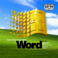Walker & Royce feat. VNSSA - WORD (Luke Andy Remix)