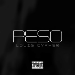 Louis Cypher - Peso [prod. Louis Cypher]