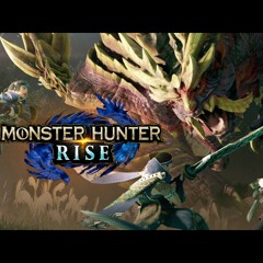 Monster Hunter Rise Proof of a Hero OST