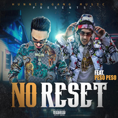 " NO Reset " (Feat. Peso Peso) Official Audio #HGM