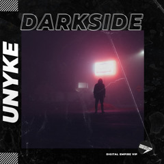 UNYKE - Darkside [OUT NOW]