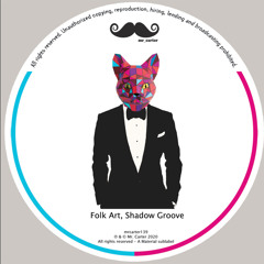 Folk art, Shadow Gruuv - Point (MRCARTER139)