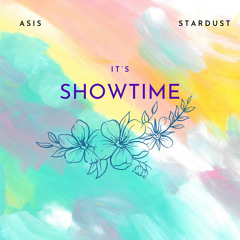Showtime (Feat. Stardust)