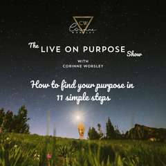 How to find your purpose in 11 simple steps