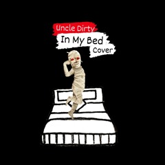 In My Bed (Cover)