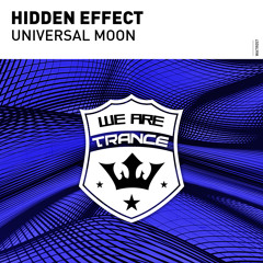 Hidden Effect - Universal Moon [Out Now]