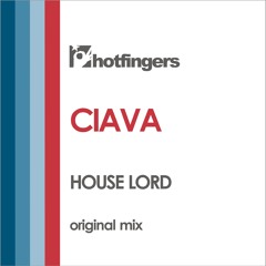 Ciava - House Lord (original mix)