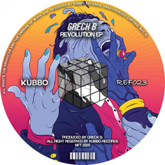 KU023 : Greck B - Revolution (Original Mix) OUT 1-10
