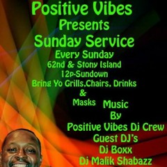 POSITIVE VIBES PRESENTS -->> SUNDAY SERVICE FEAT. -->> CAC◇NUPE -->> CORE DJ MALIK SHABAZZ of SOUL 106-3 09.20.20