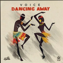 Voice - Dancing Away (Soca 2021)