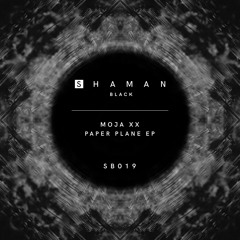Moja xx - Paper Plane (Original Mix)
