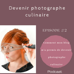 Comment être photographe culinaire avec moins de 10k abonnés sur instagram.