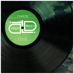 Chahen - Circe (Original Mix) CUT