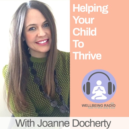 Helping your Child to Thrive Ep 19
