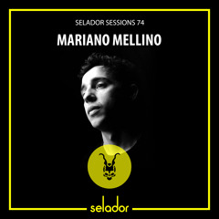 Selador Sessions 74 | Mariano Mellino