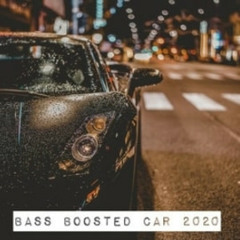 Bass Boosted Car 2020 🔥🔊