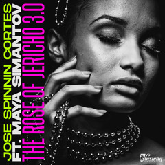 Jose Spinnin Cortes, Maya Simantov - The Rose Of Jericho 2020 (Can't Let Go)
