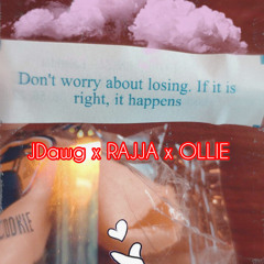 RMX (DontWannaBeYurLover) JDawg x Rajja x Ollie