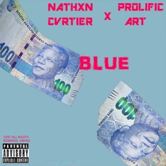 "BLUE" FT Prolific-Art [Prod. Gibbo]