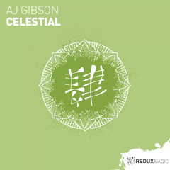AJ Gibson - Celestial [Out Now]