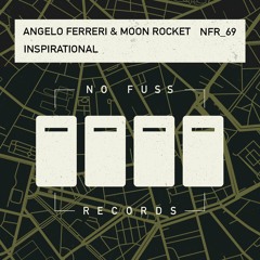NFR069 : Angelo Ferreri & Moon Rocket - Inspirational (Extended Mix)