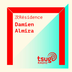 [DJ SET] Damien Almira invite Djebali