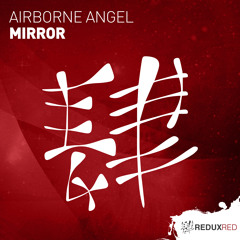Airborne Angel - Mirror [Out Now]