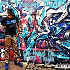 Keep Your Head Up- Trasap Wavey