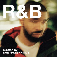 R&B (by DAILY FRESH FINDS)