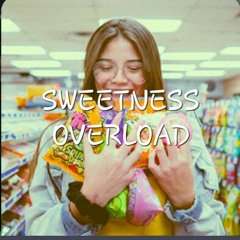 Sweetness Overload