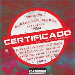 Certificado (Part. LQYN Luther, Yannick DopeBoy, Charmen, Sillas LXB, Kend Dvll, Zane The R.O.O.F, Mb-Jr, D2arf & Benny Wonder) [Prod. by Lil Chris Beatz].mp3