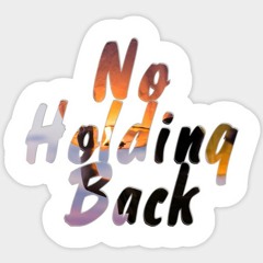 No Holding Baccc