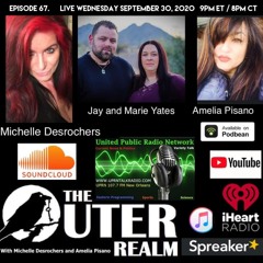 The Outer Realm Radio with Michelle Desrochers and Amelia Pisano guest Jay & Marie Yates