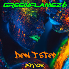 GreenFlamez - Don't Stop (Original Mix)