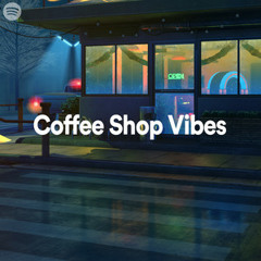 Coffee Shop Vibes