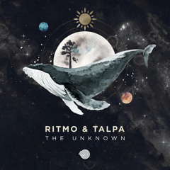 Ritmo & Talpa - The Unknown (Original mix)- Out Now!