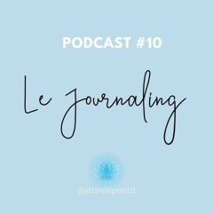 Le Journaling - Pourquoi vous devriez commencer le Journaling et comment débuter