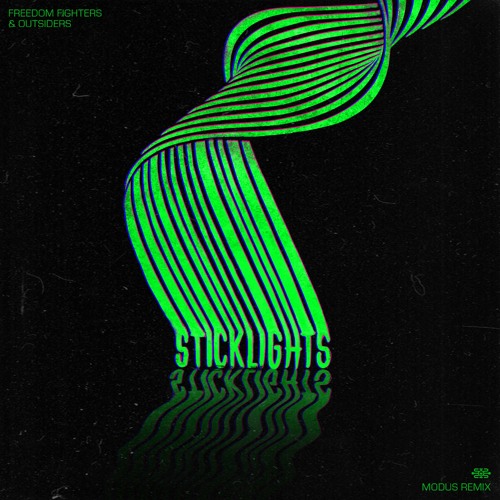 Freedom Fighters & Outsiders - Sticklights (Modus Remix)