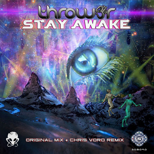 SUB040 : Throw3r - Stay Awake (Original Mix)
