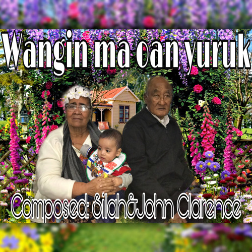 ❤️🎵Wangin Ma Oan Yuruk || NacSilah & PahJohn🎵❤️