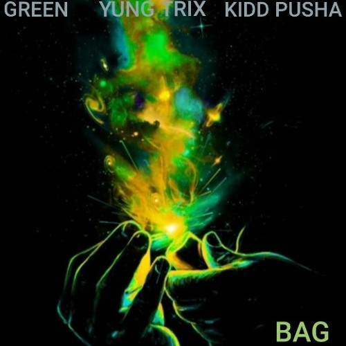 Bag (feat. Kidd Pusha & Yung Trix)