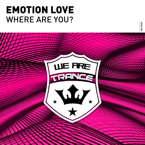 Emotion Love - Where Are You? [Out Now]