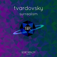 SR003 | Tvardovsky - Surrealism [PREVIEW]