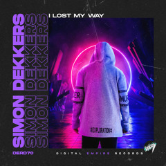 Simon Dekkers - I Lost My Way [Out Now]