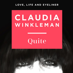Quite, By Claudia Winkleman, Read by Claudia Winkleman