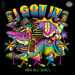 Presi On, Renate - I Got It